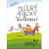 Dlouhý, široký a bystrozraký