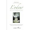 L'odeur et la fragrance (Gilles Sicard)(Brožovaná) L'odeur et la fragrance (Gilles Sicard)(Brožovaná)
