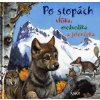 Po stopách vĺčika, medvedíka a jelenčeka