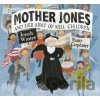 Mother Jones and Her Army of Mill Children - Jonah Winter Mother Jones and Her Army of Mill Children - Jonah Winter