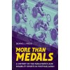 More Than Medals: A History of the Paralympics and Disability Sports in Postwar Japan (Frost Dennis J.)