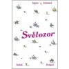 Světozor - Dagmar Urbánková Světozor - Dagmar Urbánková