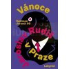 Vánoce v Praze | Jaroslav Rudiš, ilustrace Jaromír 99 Vánoce v Praze | Jaroslav Rudiš, ilustrace Jaromír 99
