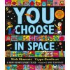 You Choose in Space - Pippa Goodhart You Choose in Space - Pippa Goodhart