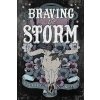 Braving the Storm - Elliott Rose Braving the Storm - Elliott Rose
