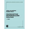 Proprioceptivní neuromuskulární facilitace 1. část - Dagmar Pavlů, Jiřina Holubářová - online doručenie Proprioceptivní neuromuskulární facilitace 1. část - Dagmar Pavlů, Jiřina Holubářová - online doručenie