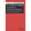 El pueblo gitano contra el sistema-mundo El pueblo gitano contra el sistema-mundo