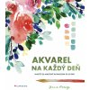 Akvarel na každý deň - Jenna Rainey Akvarel na každý deň - Jenna Rainey