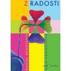 Z radosti - Maja Kadlečíková, Daniel Brogyányi