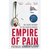 Empire of Pain - Patrick Radden Keefe Empire of Pain - Patrick Radden Keefe