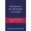 The Roots of Western Culture The Roots of Western Culture