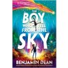 The Boy Who Fell From the Sky - Benjamin Dean The Boy Who Fell From the Sky - Benjamin Dean