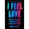 I Feel Love - Nuwer Rachel I Feel Love - Nuwer Rachel