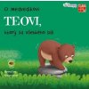 O medvedíkovi Teovi, ktorý sa všetkého bál O medvedíkovi Teovi, ktorý sa všetkého bál