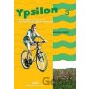 Ypsilon 3 - Pracovný zošit Ypsilon 3 - Pracovný zošit