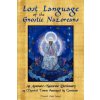 Lost Language of the Nazorean Gnostics: An Aramaic-Nazoraic Dictionary of Mystical Terms Arranged by Gematria (Davied Asia Israel)(Brožovaná) Lost Language of the Nazorean Gnostics: An Aramaic-Nazoraic Dictionary of Mystical Terms Arranged by Gematria (Davied Asia Israel)(Brožovaná)