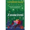 Zasnežení - Walsh Catherine Zasnežení - Walsh Catherine