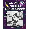 FILL-A-PIX Puzzles Out of Space: Easy and Medium Mosaic Puzzles for Advanced and Beginners Fun Brain Tease for Adults and Kids FILL-A-PIX Puzzles Out of Space: Easy and Medium Mosaic Puzzles for Advanced and Beginners Fun Brain Tease for Adults and Kids