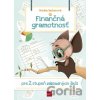 Finančná gramotnosť pre 2. stupeň ZŠ Finančná gramotnosť pre 2. stupeň ZŠ