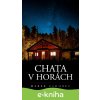 E-kniha Chata v horách - Marek Záhorec E-kniha Chata v horách - Marek Záhorec