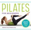 Pilates for Beginners: Core Pilates Exercises and Easy Sequences to Practice at Home (Katherine Corp,Kimberly Corp)(Brožovaná) Pilates for Beginners: Core Pilates Exercises and Easy Sequences to Practice at Home (Katherine Corp,Kimberly Corp)(Brožovaná)