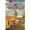 The World - Lonely Planet, Regis St Louis, Mark Baker, Ray Bartlett, Cristian Bonetto, David Eimer, Anthony Ham, Stephen Lioy, Karyn Noble, Nanjala Nyabola, Lonely Planet Global Limited The World - Lonely Planet, Regis St Louis, Mark Baker, Ray Bartlett, Cristian Bonetto, David Eimer, Anthony Ham, Stephen Lioy, Karyn Noble, Nanjala Nyabola, Lonely Planet Global Limited