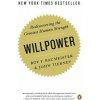 Willpower (Roy F. Baumeister,John Tierney)(Brožovaná) Willpower (Roy F. Baumeister,John Tierney)(Brožovaná)