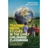 Teaching Social Studies in the Early Childhood Classroom - Jean Kirshner Teaching Social Studies in the Early Childhood Classroom - Jean Kirshner