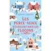 Les Perce-neige s'éveillent sous les flocons (Jomain)(Brožovaná) Les Perce-neige s'éveillent sous les flocons (Jomain)(Brožovaná)