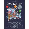 Půlnoční gang - Walliams David Půlnoční gang - Walliams David