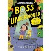Boss of the Underworld: Shirley vs the Huge Beast - Tor Freeman Boss of the Underworld: Shirley vs the Huge Beast - Tor Freeman