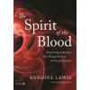 Spirit of the Blood Spirit of the Blood