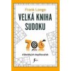 Velká kniha sudoku - Frank Longo Velká kniha sudoku - Frank Longo