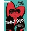 Temná srdce - James L. Sutter, Sivan Karim Temná srdce - James L. Sutter, Sivan Karim