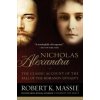 Nicholas and Alexandra (Robert K. Massie)(Brožovaná) Nicholas and Alexandra (Robert K. Massie)(Brožovaná)