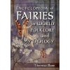 Encyclopedia of Fairies in World Folklore and Mythology (Theresa Bane)(Brožovaná) Encyclopedia of Fairies in World Folklore and Mythology (Theresa Bane)(Brožovaná)