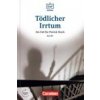Tödlicher Irrtum - nemecké čítanie edícia DaF-Bibliothek A2/B1 Tödlicher Irrtum - nemecké čítanie edícia DaF-Bibliothek A2/B1