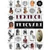 Lexikon tribalových motivů tetování - Radek Fiksa Lexikon tribalových motivů tetování - Radek Fiksa