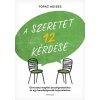 A szeretet 12 kérdése A szeretet 12 kérdése