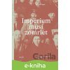 E-kniha Impérium musí zomrieť - Michail Zygar E-kniha Impérium musí zomrieť - Michail Zygar