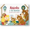Mášenka a tři medvědi Mášenka a tři medvědi