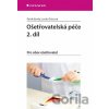Ošetřovatelská péče (2. díl) - Patrik Burda, Lenka Šolcová Ošetřovatelská péče (2. díl) - Patrik Burda, Lenka Šolcová