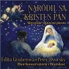 Edita Gruberová, Peter Dvorský - Narodila sa Kristus Pán / Slovenské vianočné piesne Edita Gruberová, Peter Dvorský - Narodila sa Kristus Pán / Slovenské vianočné piesne