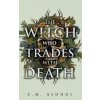 The Witch Who Trades with Death (Alongi,C.M.)(Pevná) The Witch Who Trades with Death (Alongi,C.M.)(Pevná)