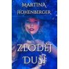 Zloděj duší - Martina Hohenberger Zloděj duší - Martina Hohenberger