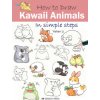 How to Draw: Kawaii Animals How to Draw: Kawaii Animals