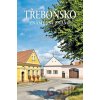 Třeboňsko známé i neznámé - Petr st. David, Vladimír Soukup Třeboňsko známé i neznámé - Petr st. David, Vladimír Soukup