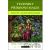 Techniky přírodní magie - Scott Cunningham Techniky přírodní magie - Scott Cunningham