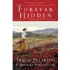 Forever Hidden - Peterson Tracie Forever Hidden - Peterson Tracie