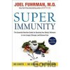 Super Immunity : The Essential Nutrition Guide for Boosting Your Body´s Defenses to Live Longer - Joel Fuhrman Super Immunity : The Essential Nutrition Guide for Boosting Your Body´s Defenses to Live Longer - Joel Fuhrman